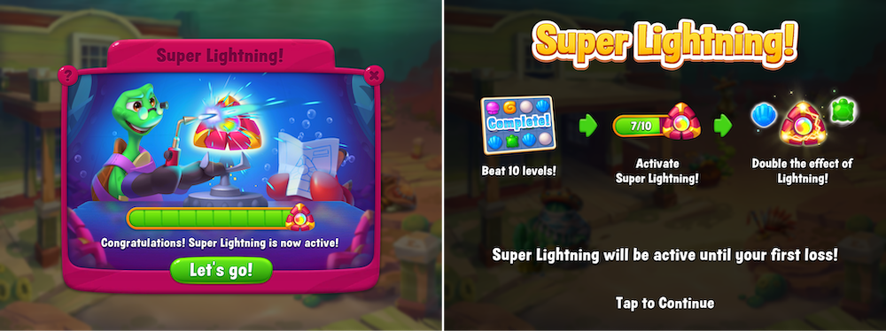 To use Fishdom’s Super Lightning booster, players needed to complete ten levels successfully and then maintain a win streak.